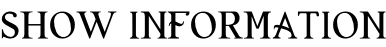 SHOW INFORMATION